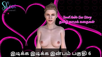Idiakka Idikka Inbam – Chapter 6: Wild Tamil Lust Unleashed